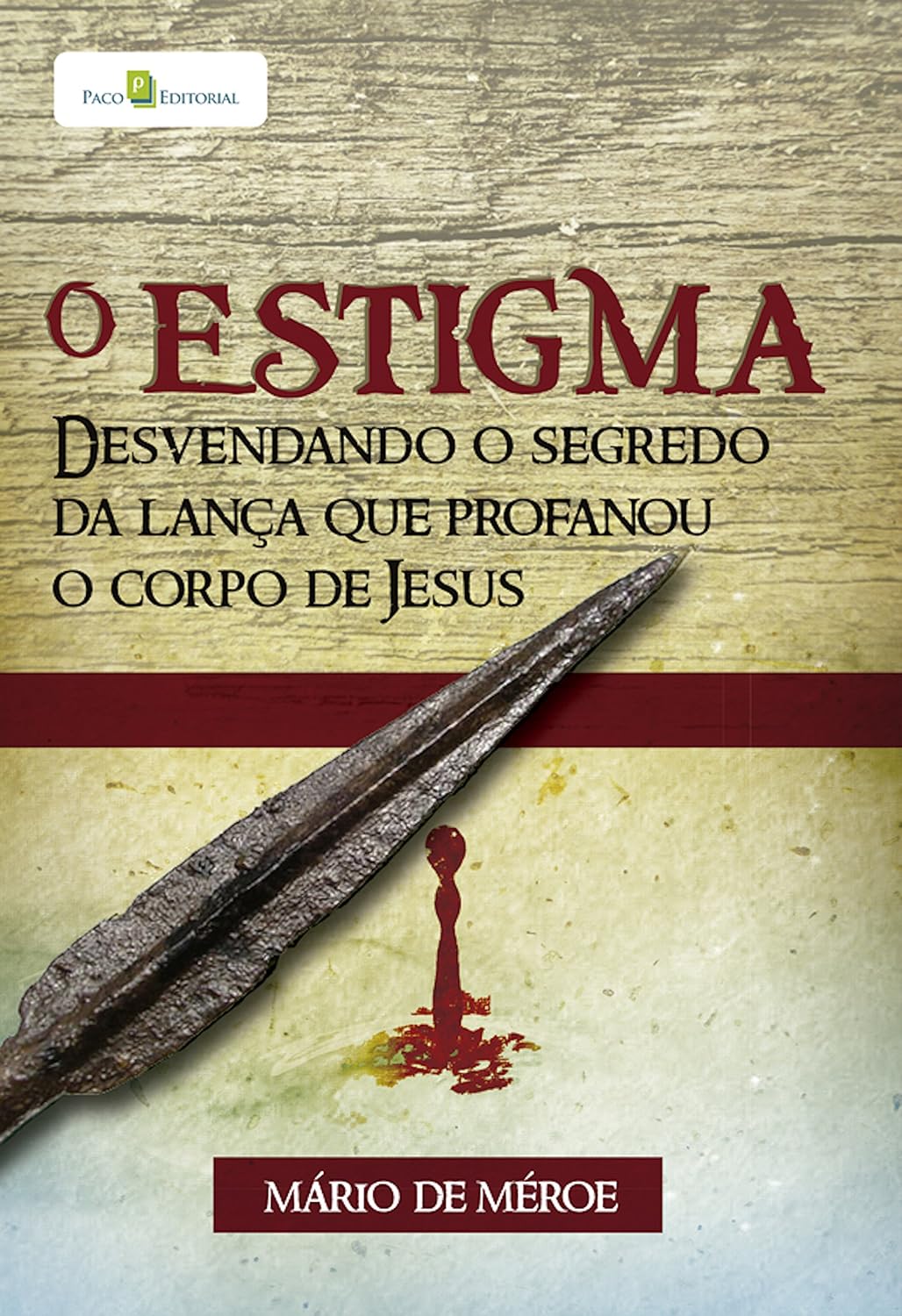 capítulo por capítulo baixar O estigma: Desvendando o segredo da lança que profanou o corpo de Jesus