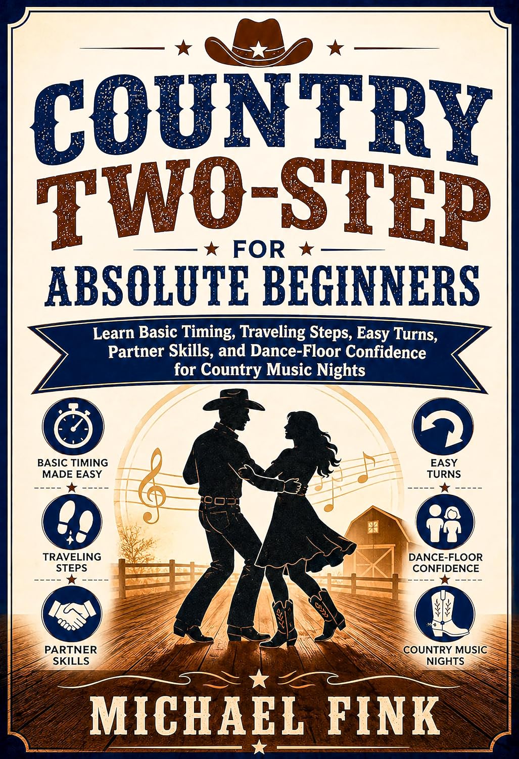 ler totalmente Country Two-Step for Absolute Beginners: Learn Basic Timing, Traveling Steps, Easy Turns, Partner Skills, and Dance-Floor Confidence for Country Music... BEGINNER SERIES Book 39) (English Edition)