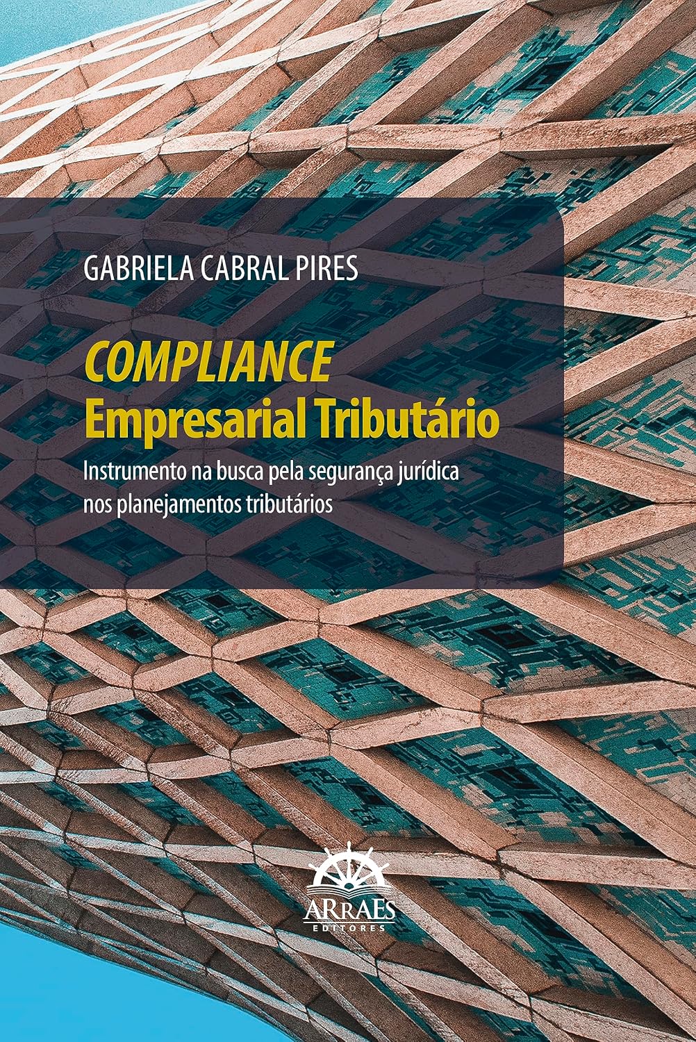 Compliance Empresarial Tributário: Instrumento na Busca Pela Segurança Jurídica nos Planejamentos Tributários