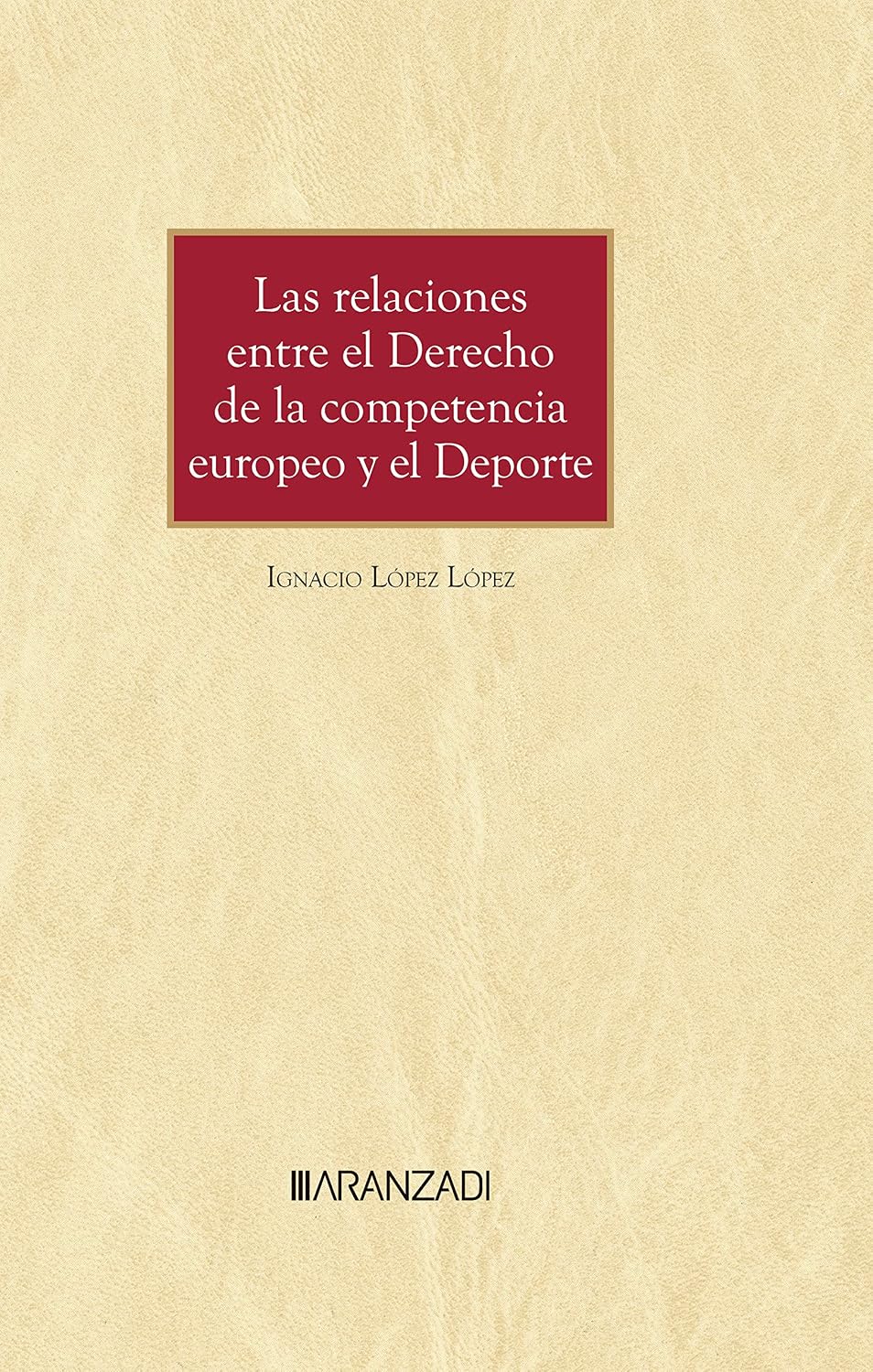 capítulo por capítulo baixar Las relaciones entre el derecho de la competencia europeo y el deporte (Gran Tratado) (Spanish Edition)