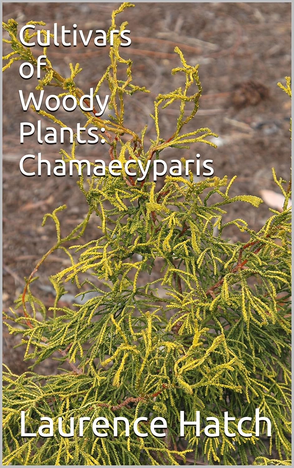 ler totalmente Cultivars of Woody Plants: Chamaecyparis (English Edition)