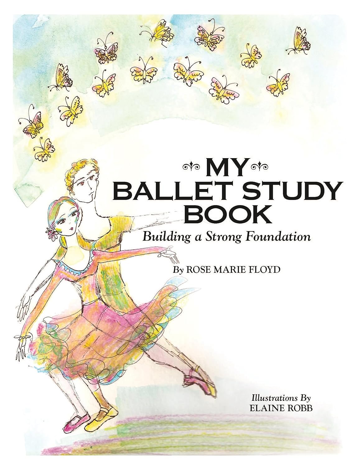 My Ballet Study Book: Building a Strong Foundation (English Edition) baixar o livro de graça