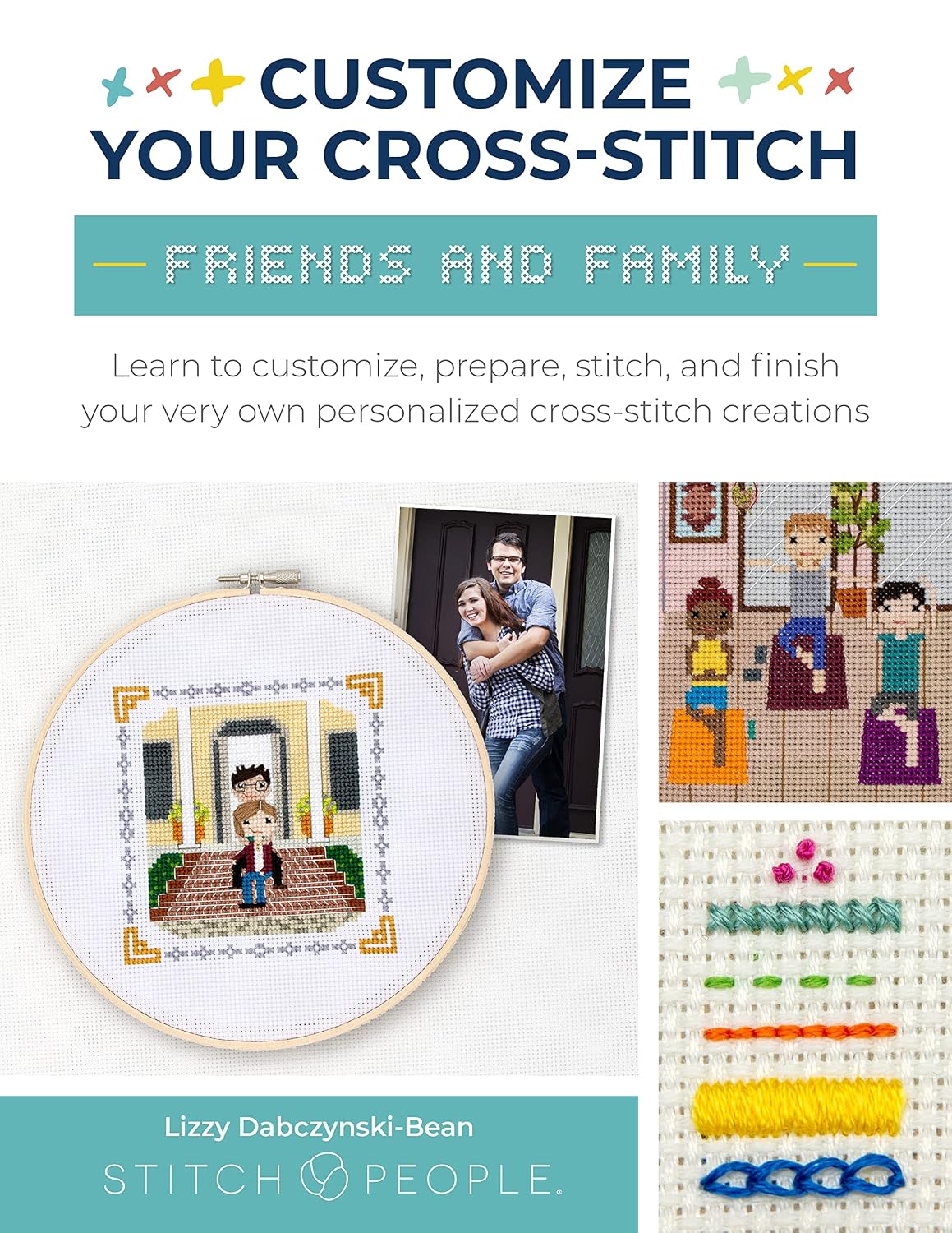 ler totalmente Customize Your Cross-Stitch: Friends and Family: Learn to Customize, Prepare, Stitch, and Finish Your Very Own Personalized Cross-Stitch Creations