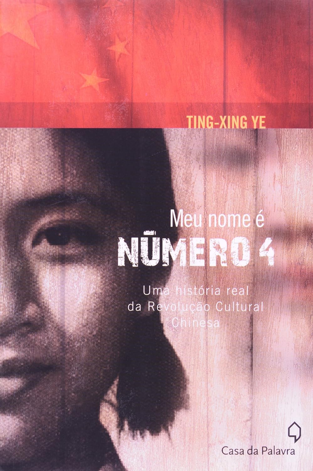Meu Nome E Número 4. Uma Historia Real Da Revolução Cultural Chinesa baixar o livro de graça