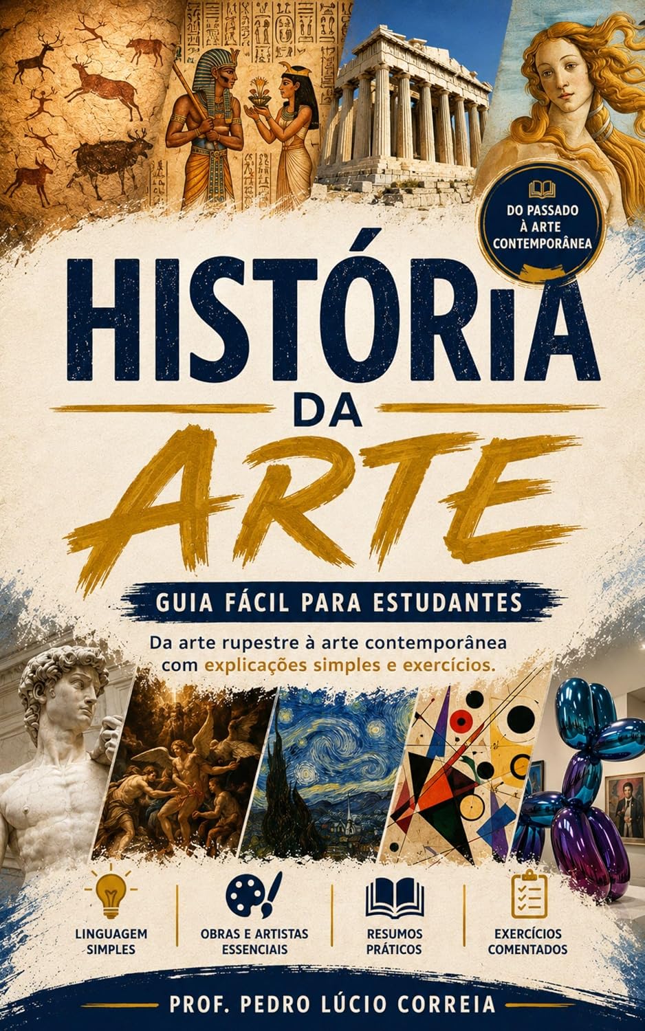 capítulo por capítulo baixar História da Arte – Guia Fácil para Estudantes: Da arte rupestre à arte contemporânea com explicações simples e exercícios.