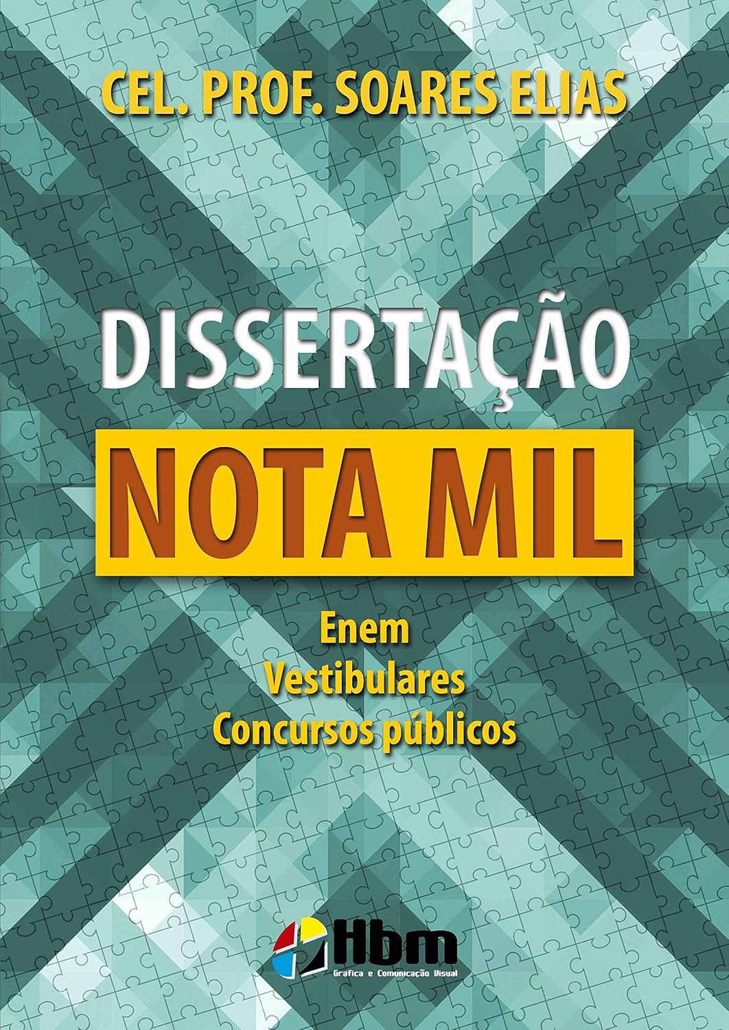 Dissertação Nota Mil: Enem, Vestibulares, Concursos públicos