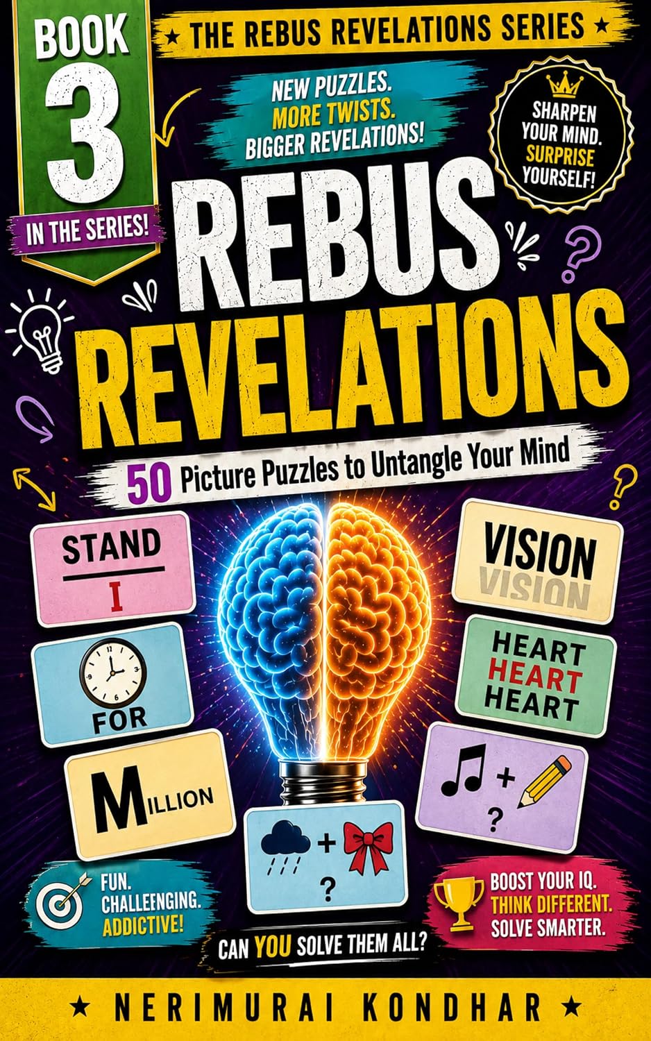 Rebus Revelations: Book 3: 36 Picture Puzzles to Untangle Your Mind (The Ultimate Brain Challenge Series) (English Edition) baixar o livro de graça