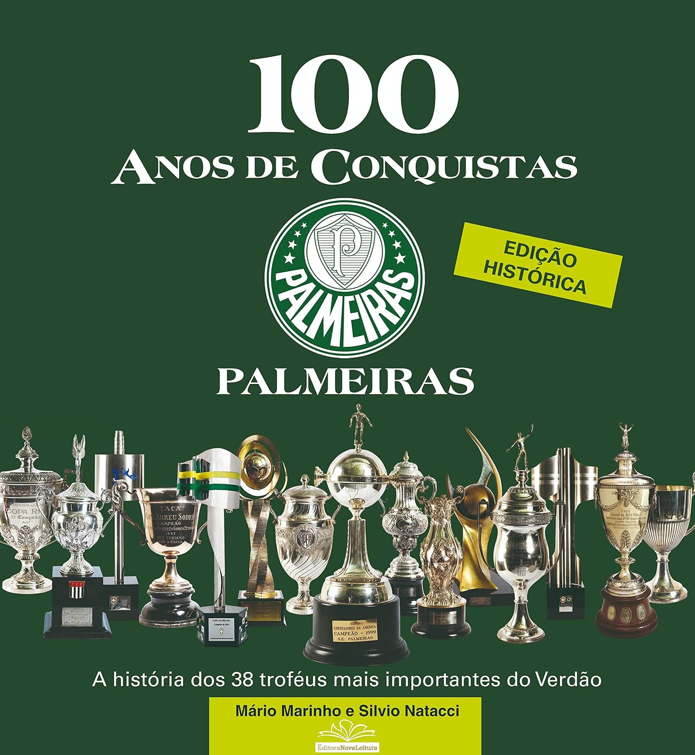 ler totalmente Palmeiras 100 Anos de conquistas: A história dos 38 troféus mais importantes do verdão