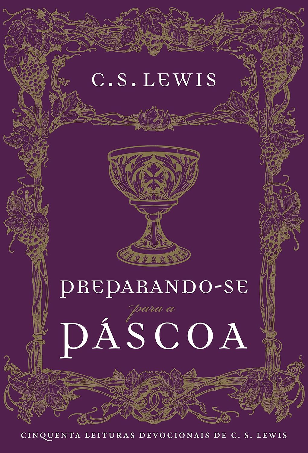 Preparando-se para a Páscoa: cinquenta leituras devocionais de C.S. Lewis baixar o livro de graça