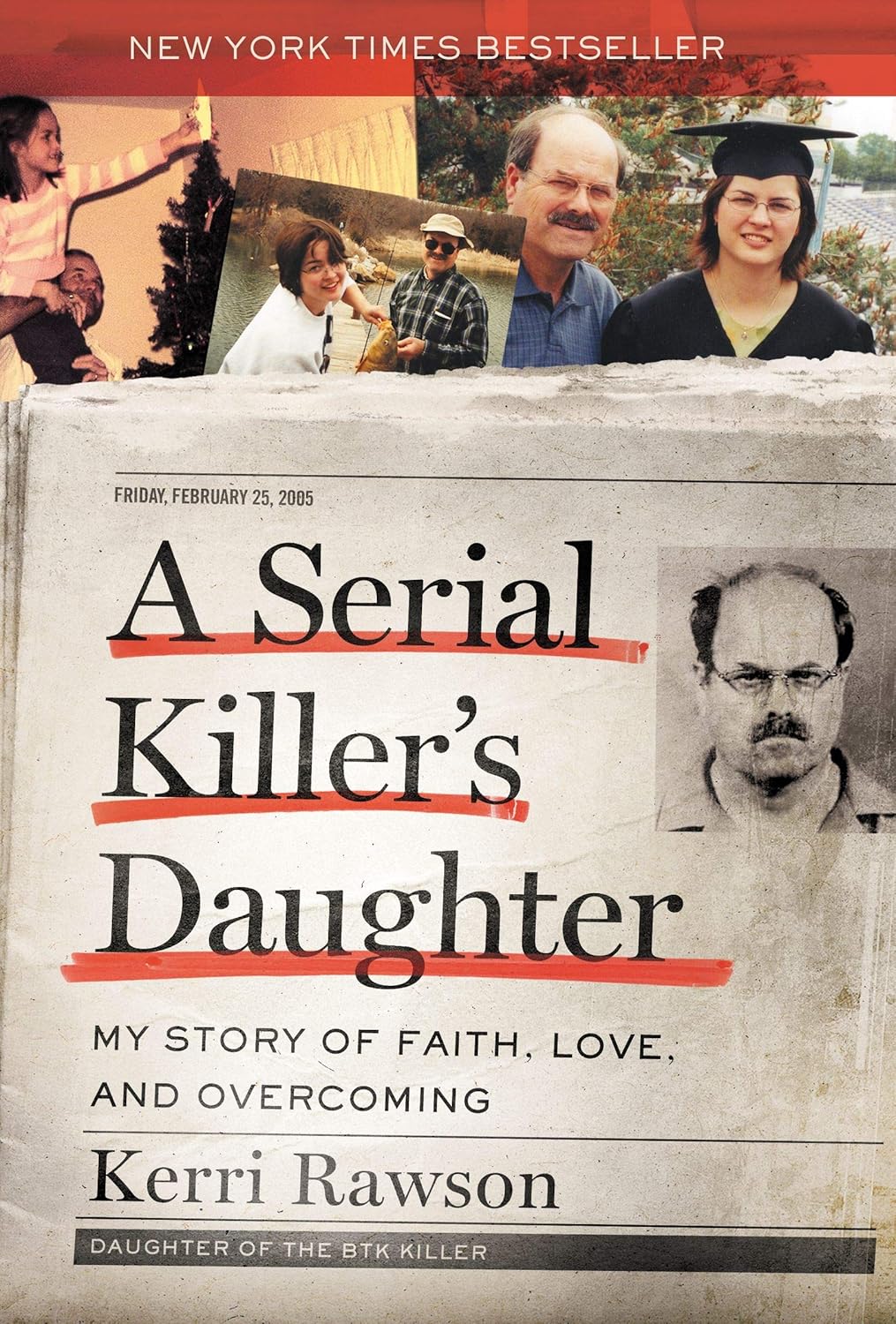 A Serial Killer's Daughter: My Story of Faith, Love, and Overcoming (An Insider's Look at the True Crime Story of the BTK Killer, Dennis Rader) (English Edition) baixar o livro de graça