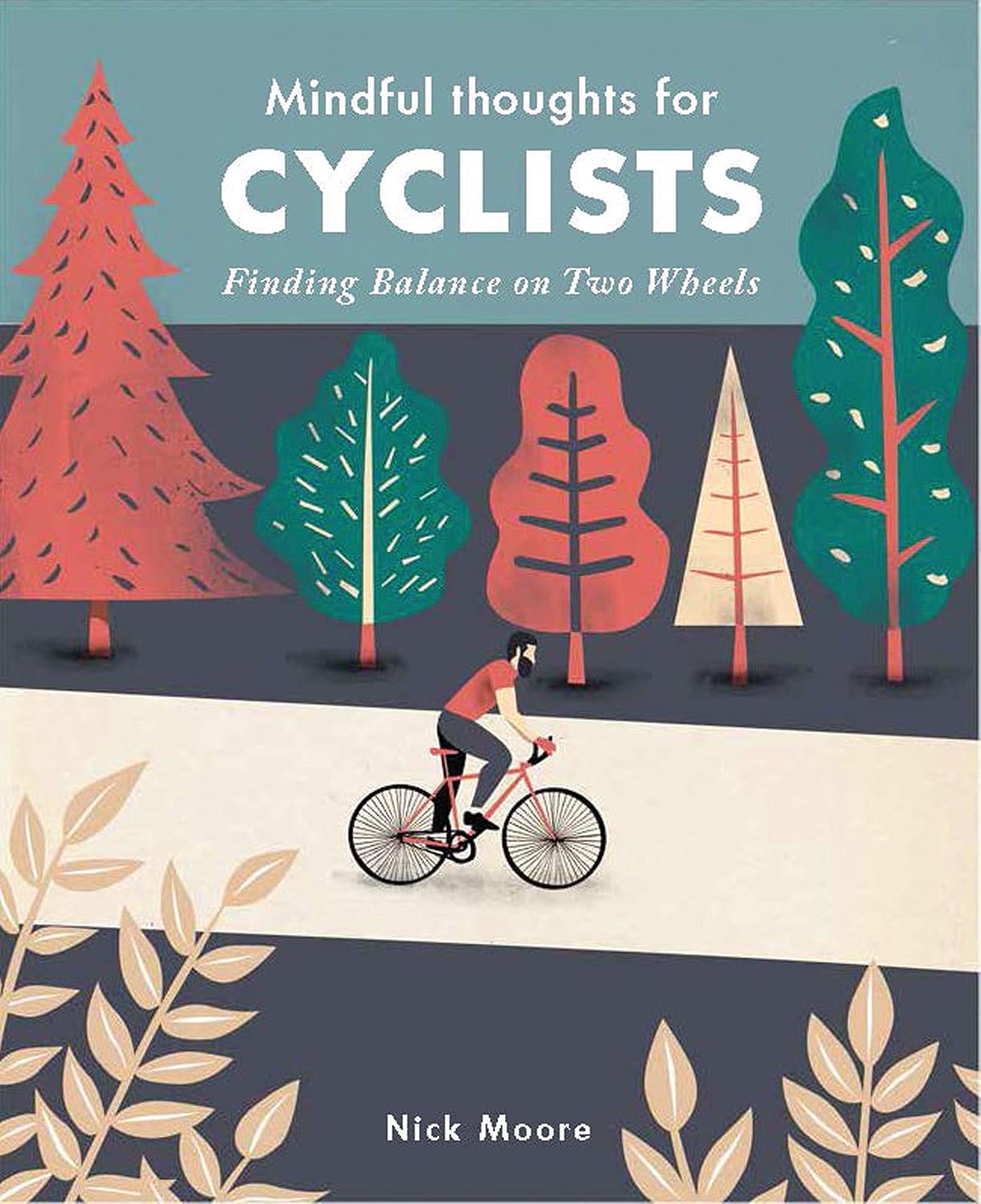 ler totalmente Mindful Thoughts for Cyclists: Finding Balance on Two Wheels (English Edition)
