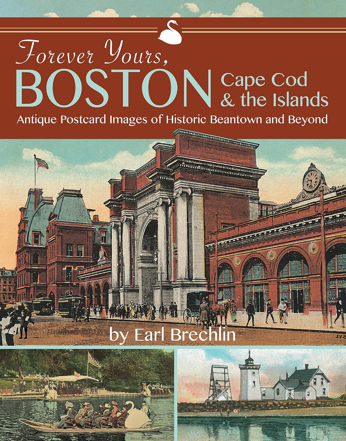 Forever Yours, Boston, Cape Cod and the Islands: Antique Postcard Images of Historic Beantown and Beyond baixar livro de graça