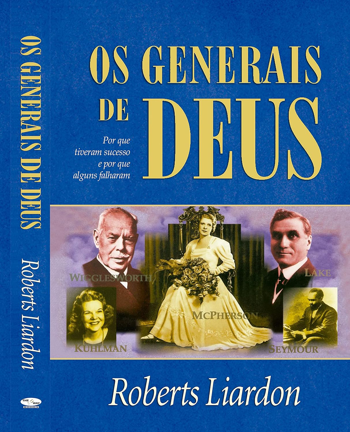 ler totalmente Os Generais de Deus: Por que tiveram sucesso e por que alguns falharam