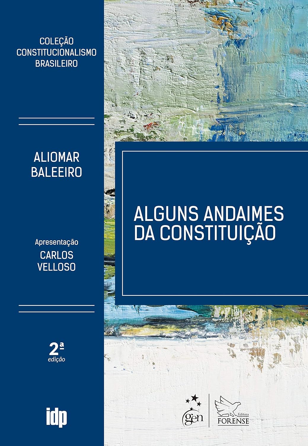 ler totalmente Alguns Andaimes da Constituição - Coleção Constitucionalismo Brasileiro - 2ª Edição 2019
