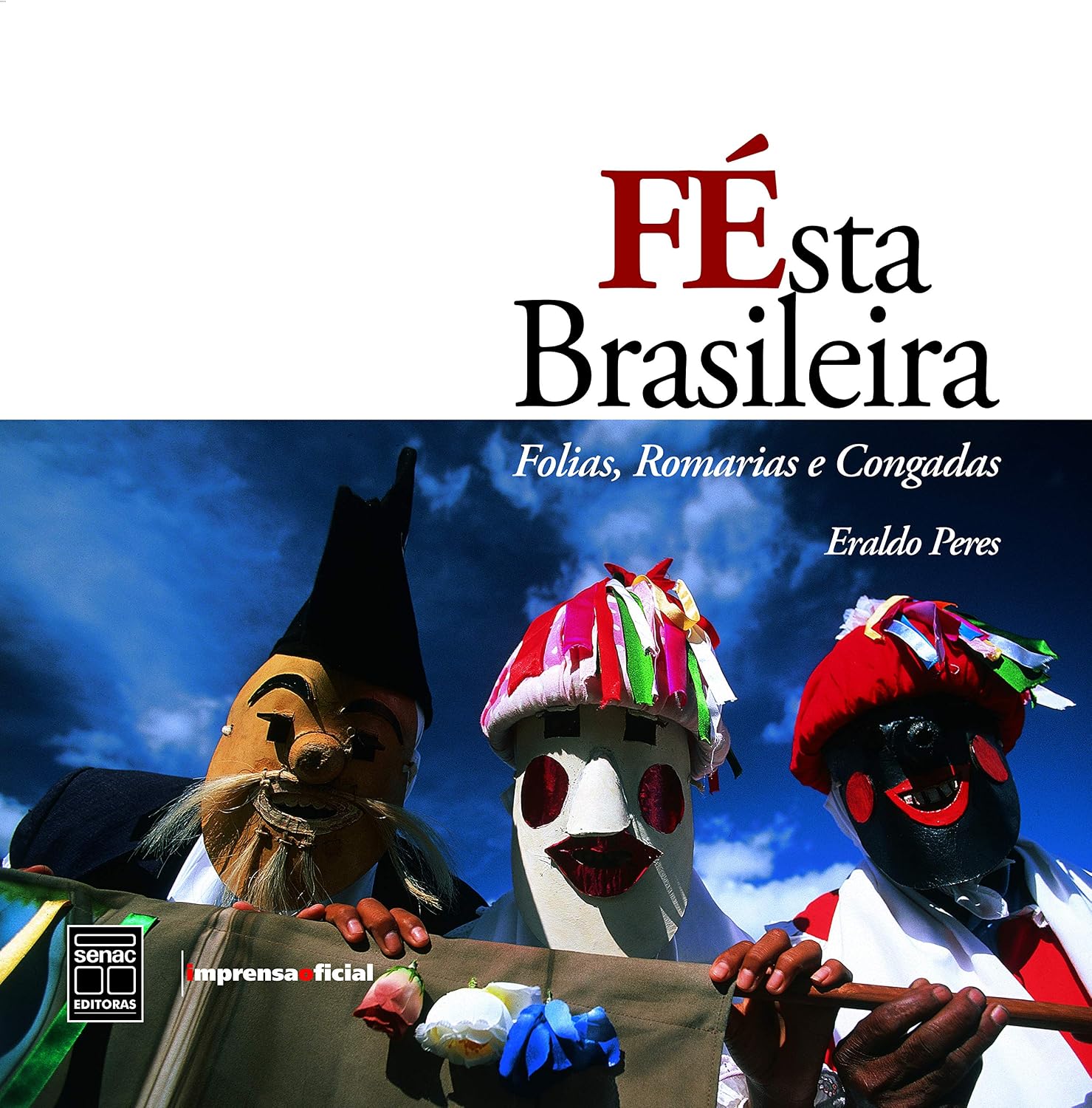 Festa brasileira: Folias, romarias e congadas baixar o livro de graça
