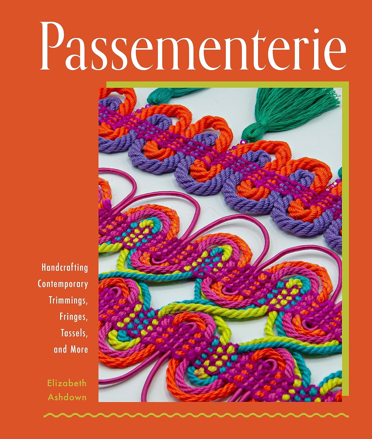 Passementerie: Handcrafting Contemporary Trimmings, Fringes, Tassels, and More baixar livro de graça