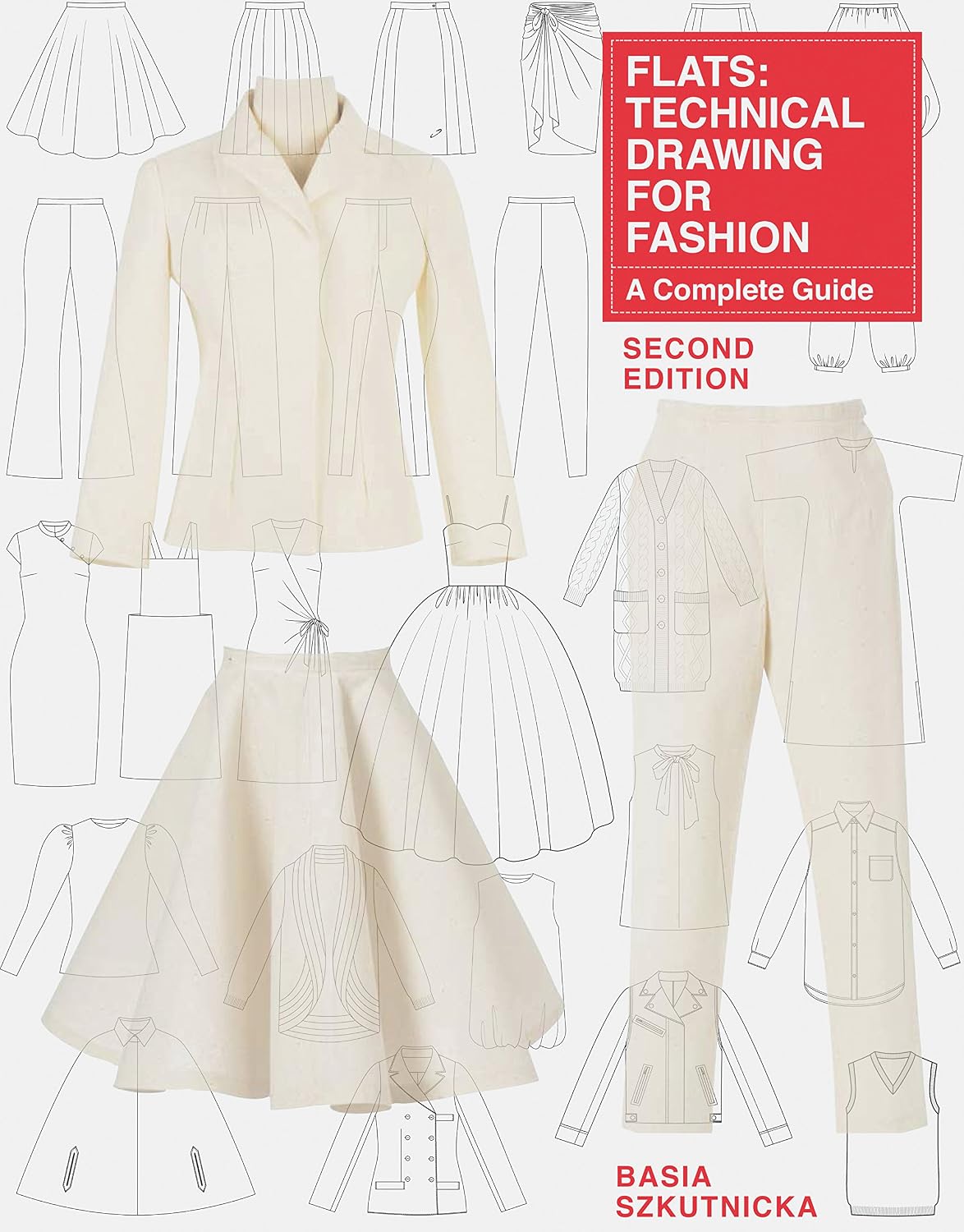 Flats: Technical Drawing for Fashion, Second Edition: A Complete Guide baixar o livro de graça