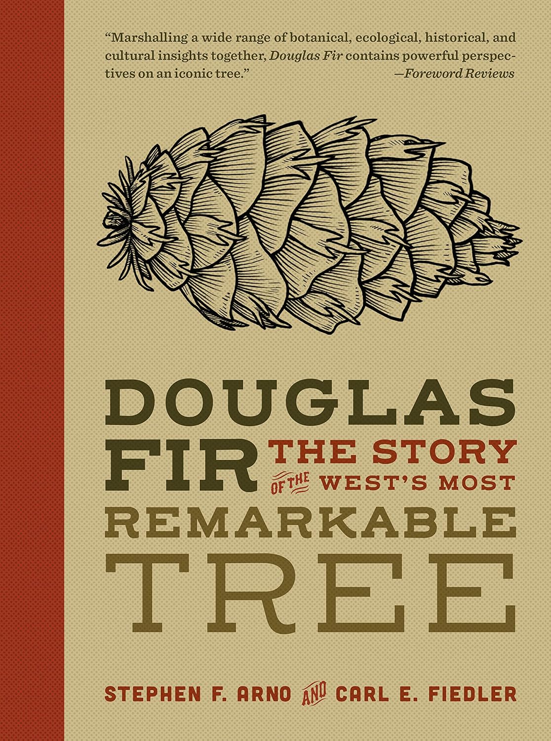 Douglas Fir: The Story of the West’s Most Remarkable Tree (English Edition)