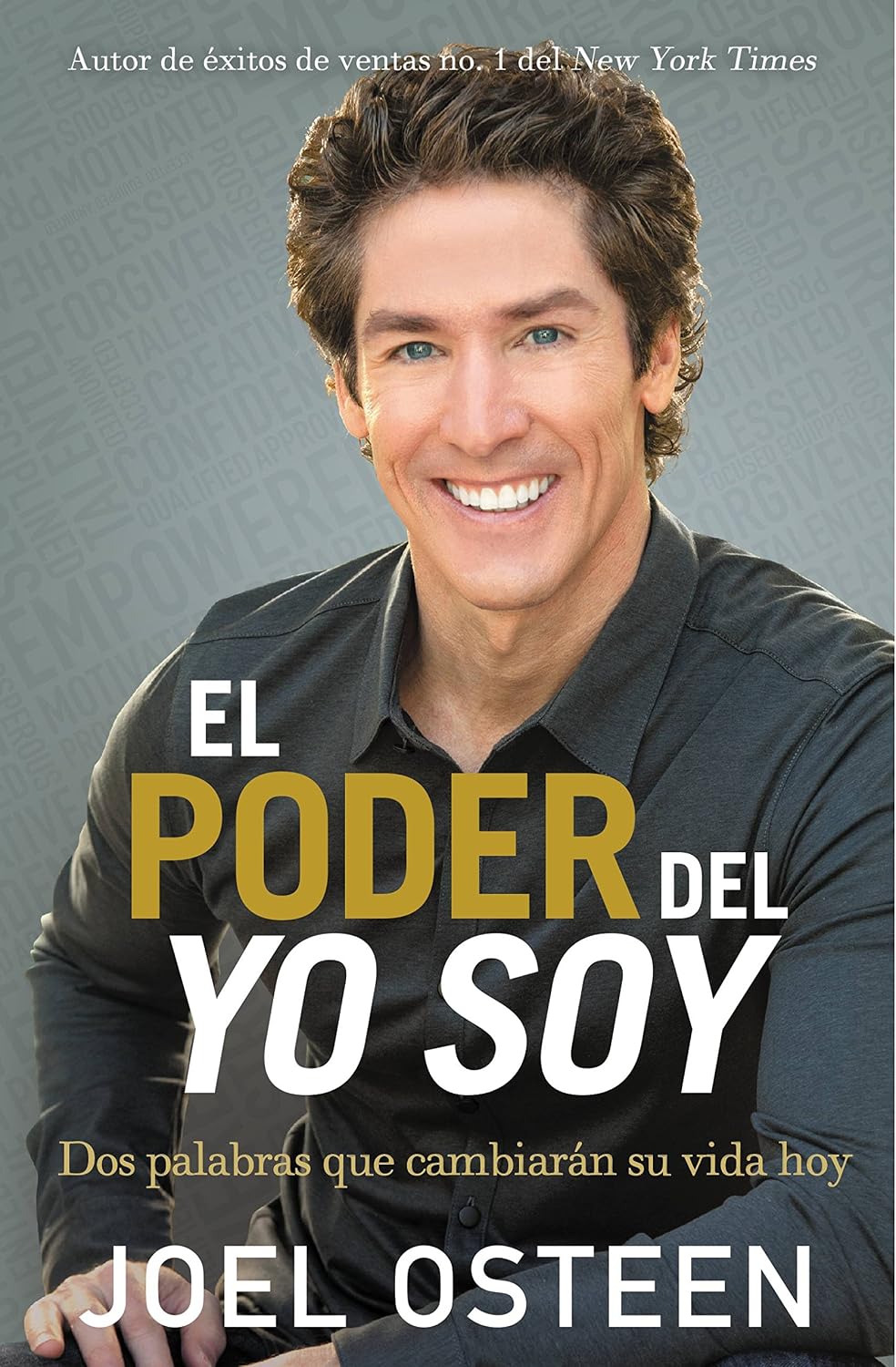ler totalmente El poder del yo soy: Dos palabras que cambiarán su vida hoy (Spanish Edition)