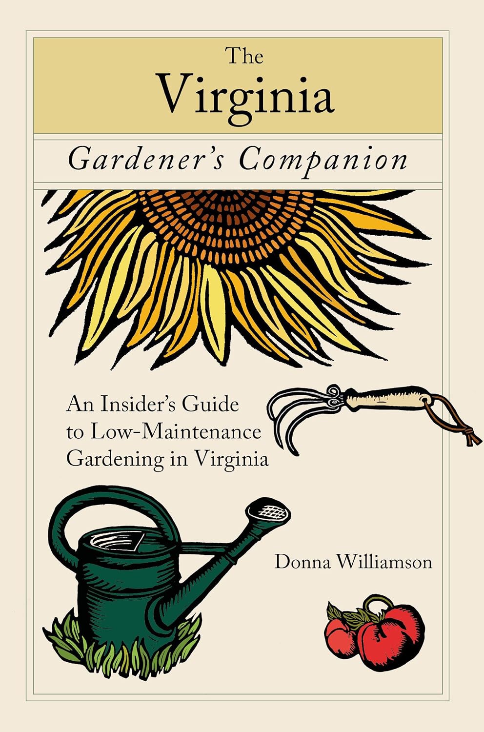 The Virginia Gardener's Companion: An Insider's Guide to Low-Maintenance Gardening in Virginia baixar livro de graça
