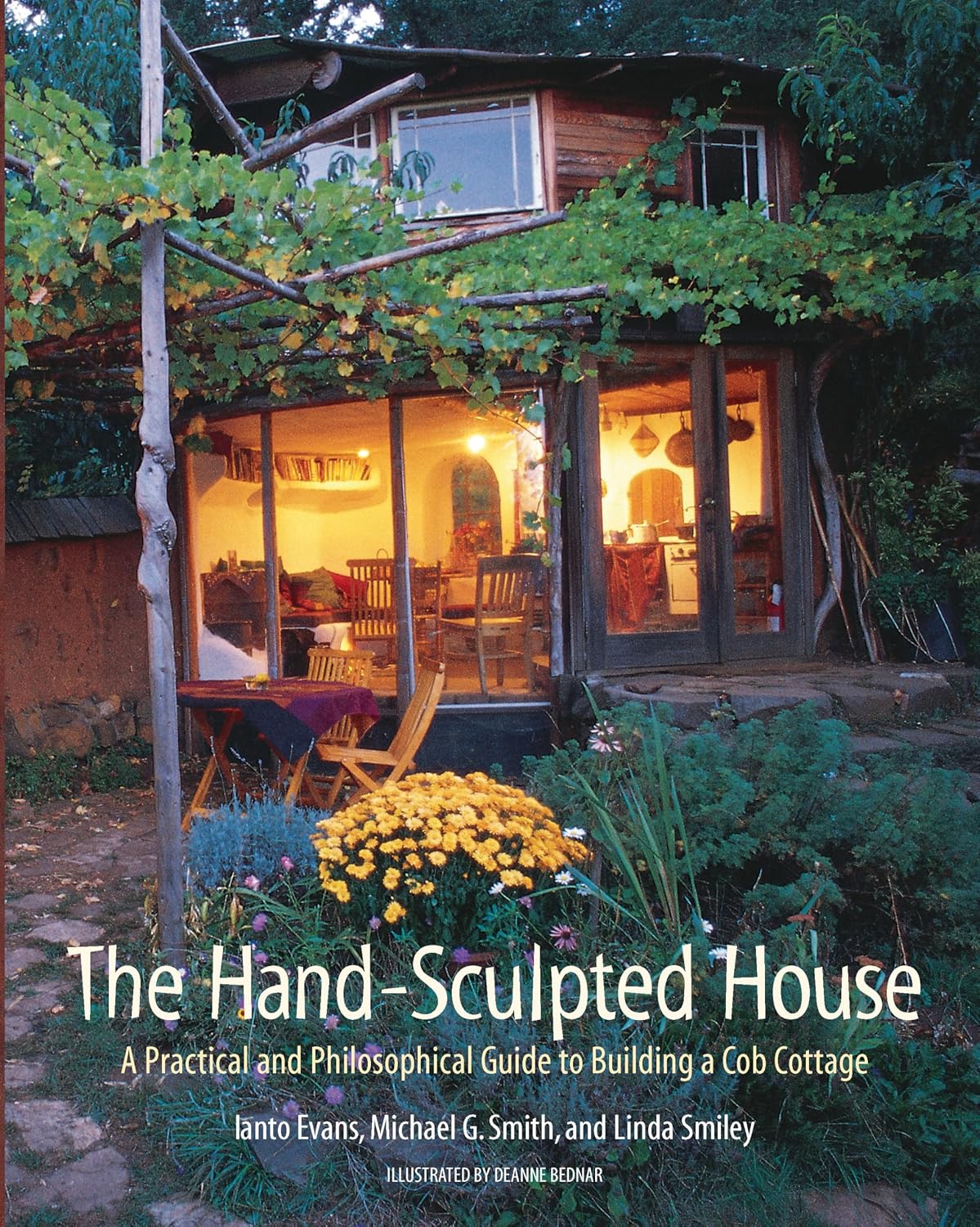 The Hand-Sculpted House: A Practical and Philosophical Guide to Building a Cob Cottage