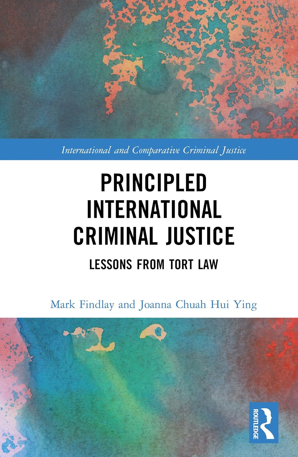 Principled International Criminal Justice: Lessons from Tort Law (International and Comparative Criminal Justice) (English Edition) baixar livro de graça