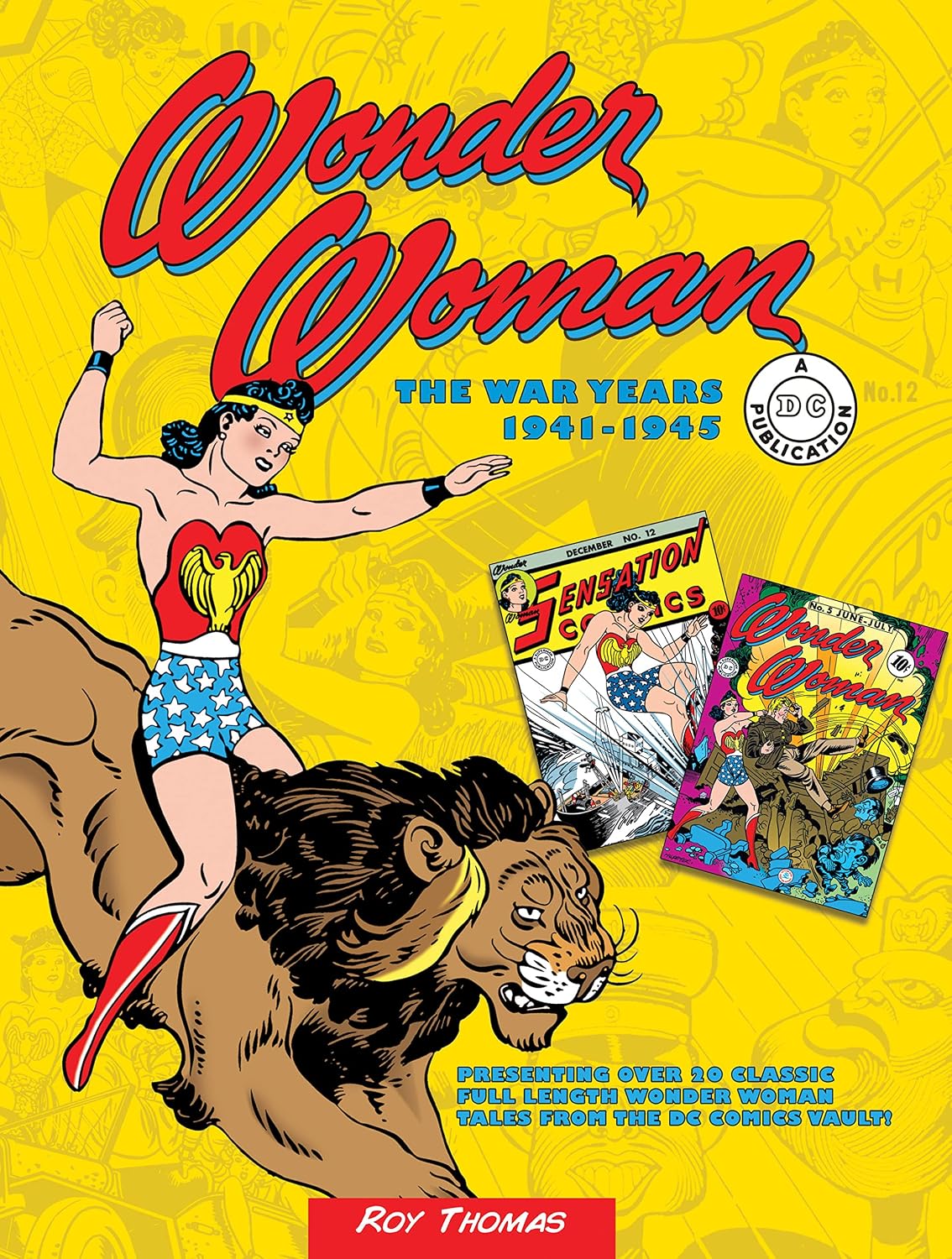 Wonder Woman: The War Years 1941-1945: Volume 3