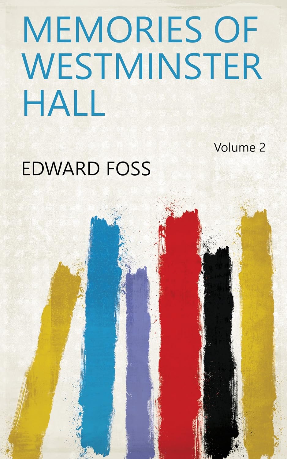 Memories Of Westminster Hall (English Edition) baixar livro de graça
