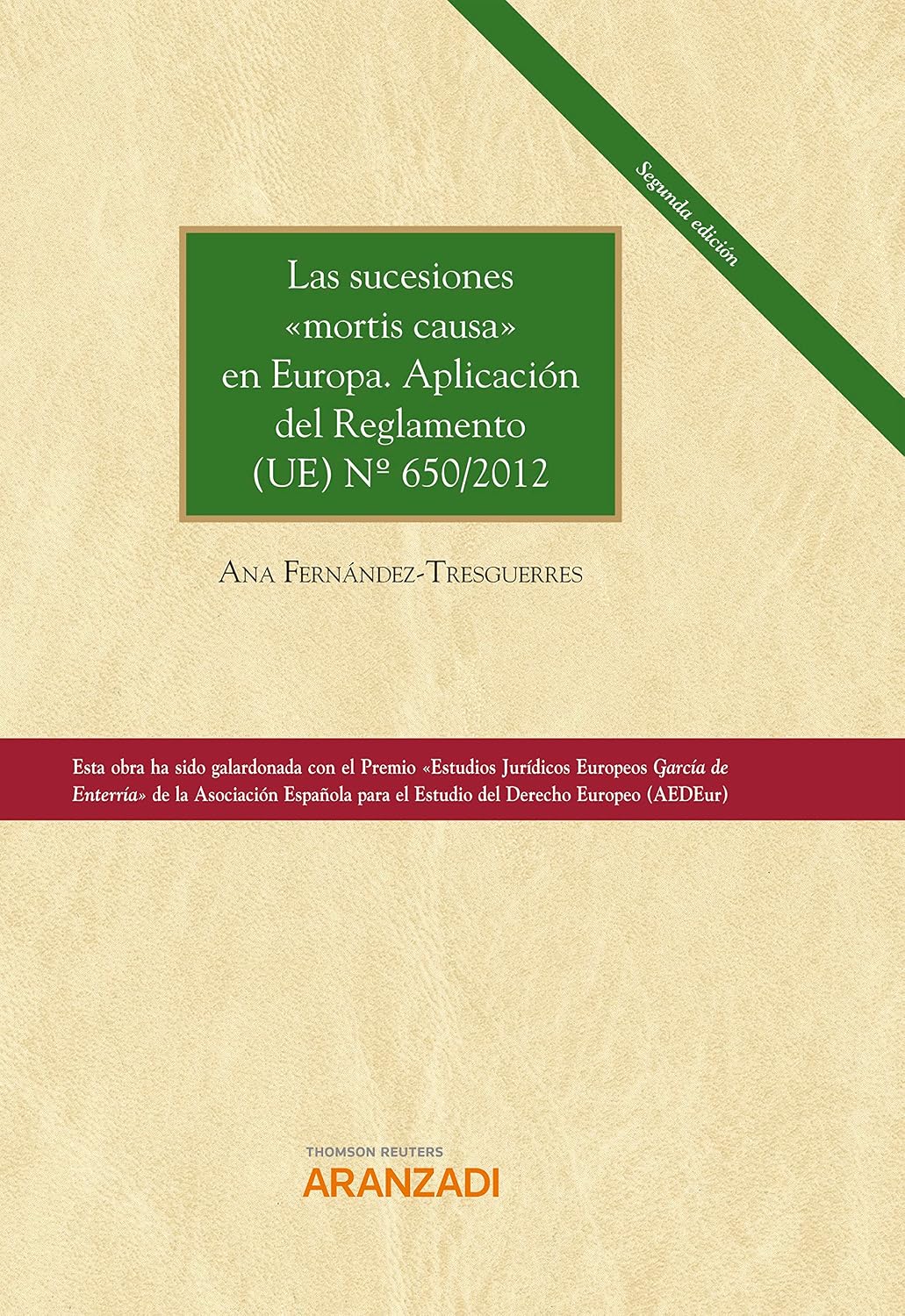 Las sucesiones "mortis causa" en Europa. Aplicación del Reglamento (UE) Nº 650/2012 (2.ª Edición) (Gran Tratado) (Spanish Edition) baixar o livro de graça