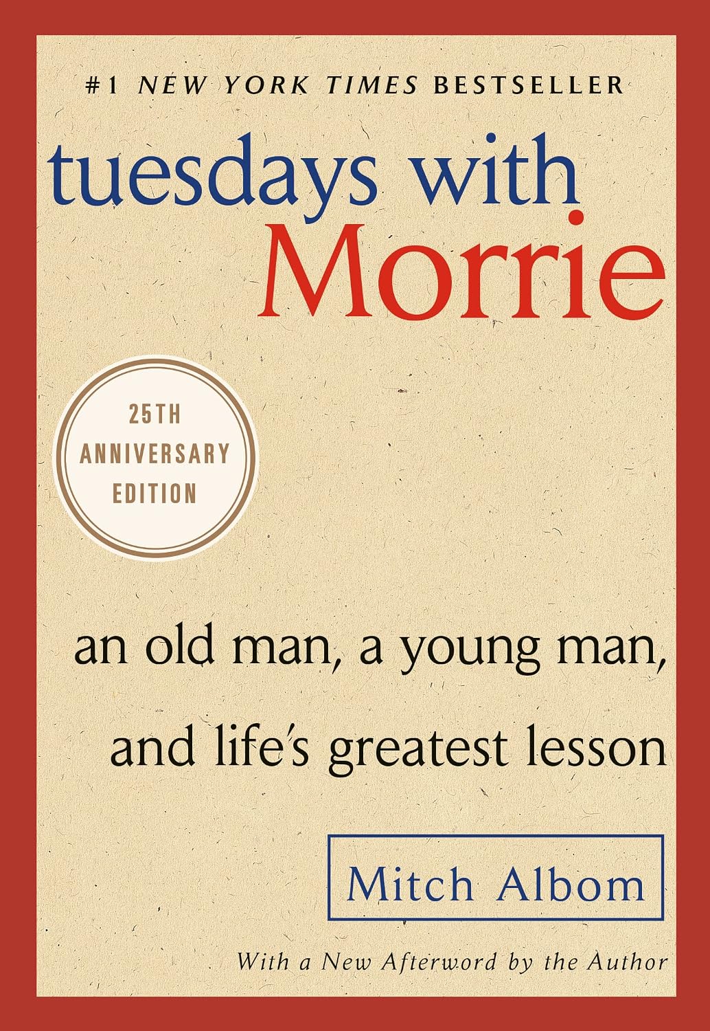 Tuesdays with Morrie: An Old Man, a Young Man, and Life's Greatest Lesson, 25th Anniversary Edition (English Edition) baixar o livro de graça