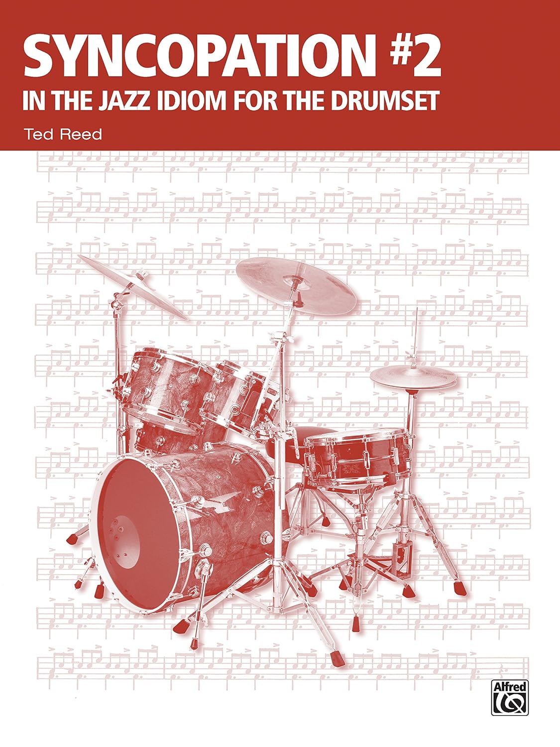 Syncopation No. 2: In the Jazz Idiom for the Drum Set (Ted Reed Publications) (English Edition)
