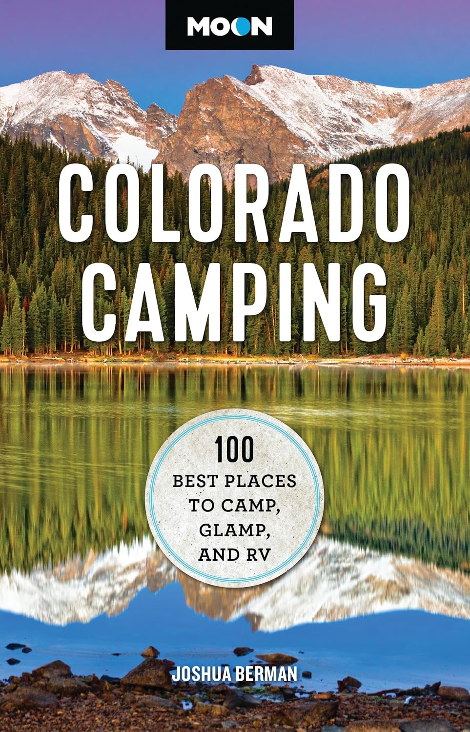 Moon Colorado Camping: 100 Best Places to Camp, Glamp, and RV (Moon Camping Travel Guide) (English Edition) baixar o livro de graça