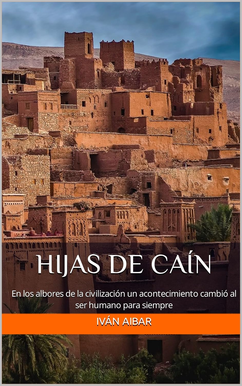 capítulo por capítulo baixar HIJAS DE CAÍN: En los albores de la civilización un acontecimiento cambió al ser humano para siempre (Spanish Edition)