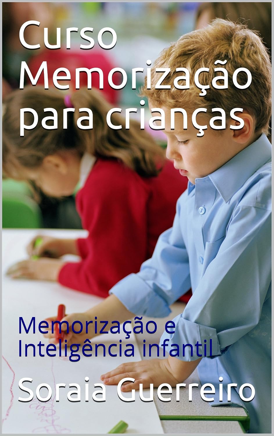 Curso Memorização para crianças: Memorização e Inteligência infantil baixar livro de graça