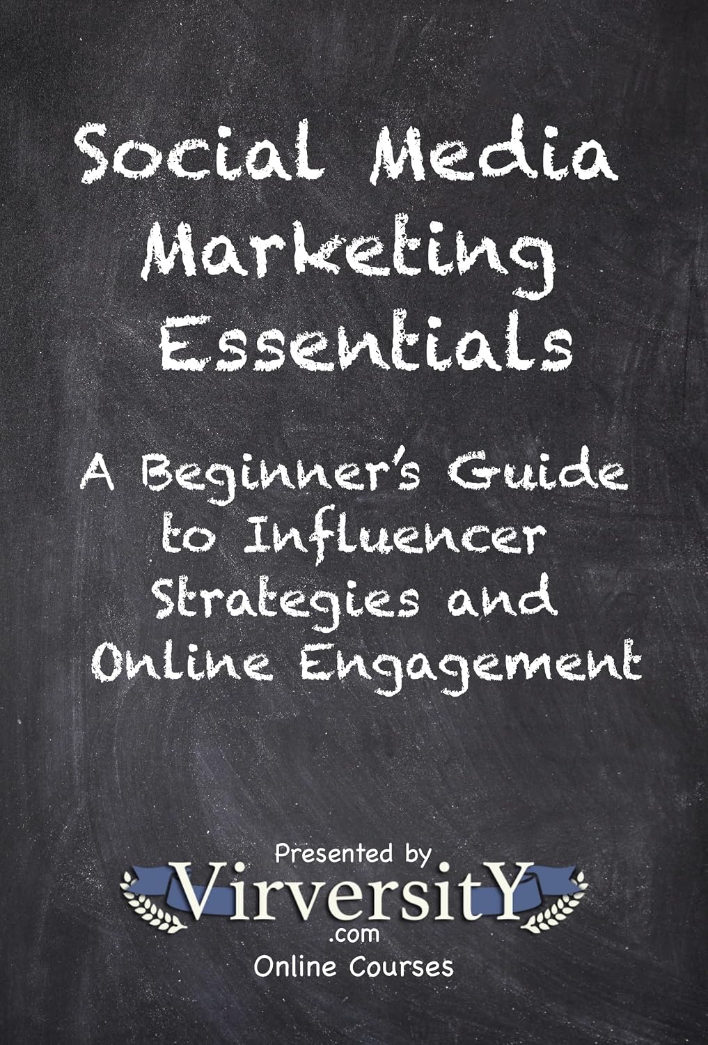capítulo por capítulo baixar Social Media Marketing Essentials: A Beginner's Guide to Influencer Strategies and Online Engagement (Virversity Online Courses: Social Media and Influencer Marketing) (English Edition)