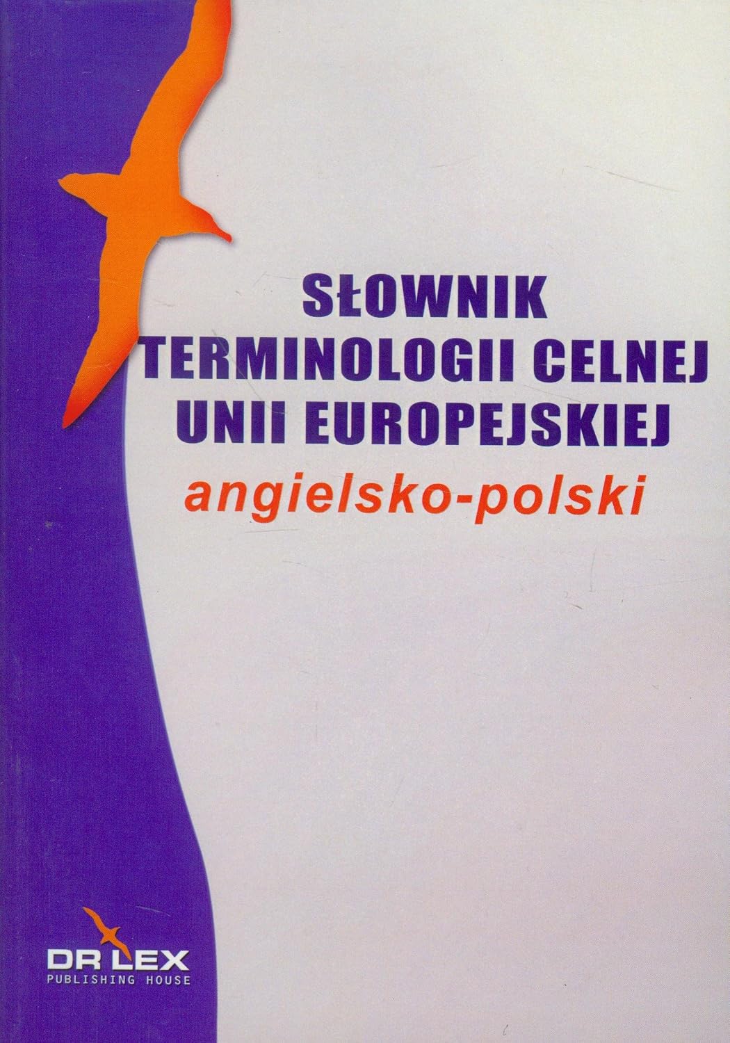 Słownik terminologii celnej Unii Europejskiej angielsko polski baixar o livro de graça