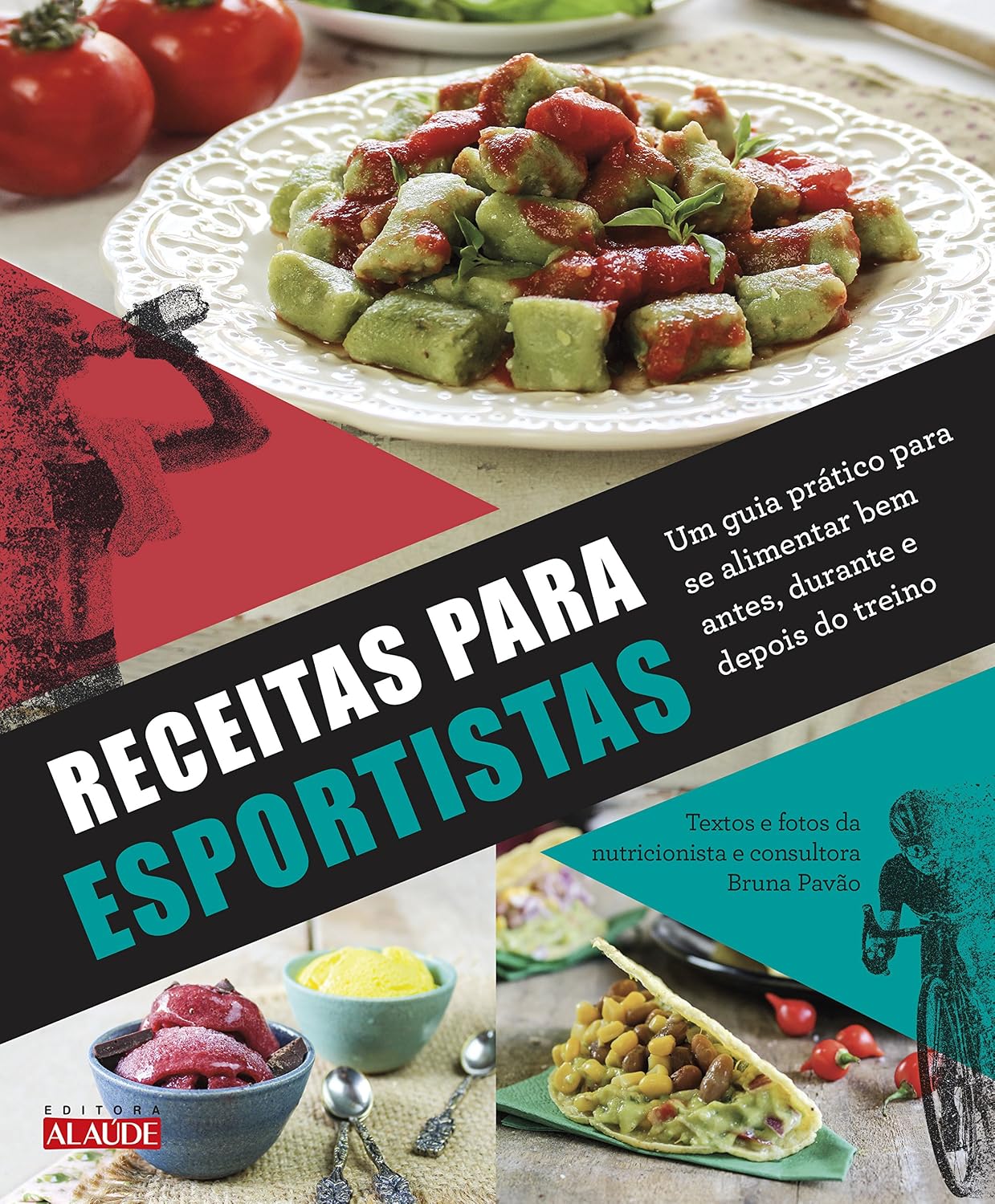 Receitas para esportistas: um guia prático para se alimentar bem antes, durante e depois do treino baixar livro de graça