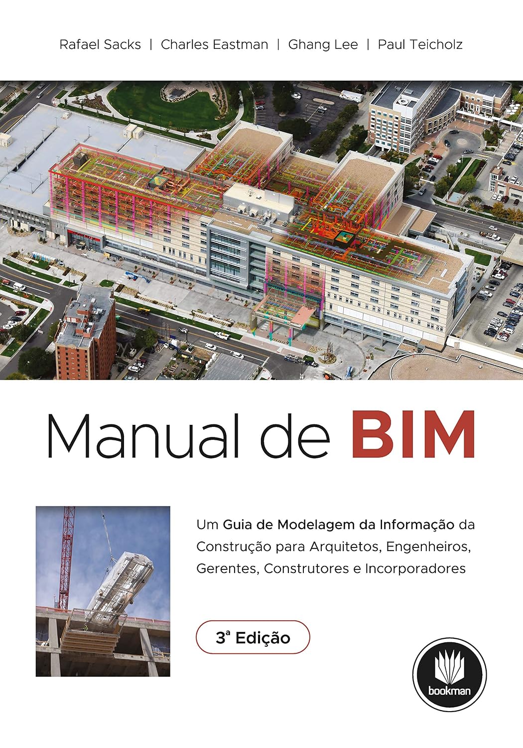 Manual de BIM: Um Guia de Modelagem da Informação da Construção para Arquitetos, Engenheiros, Gerentes, Construtores e Incorporadores baixar livro de graça