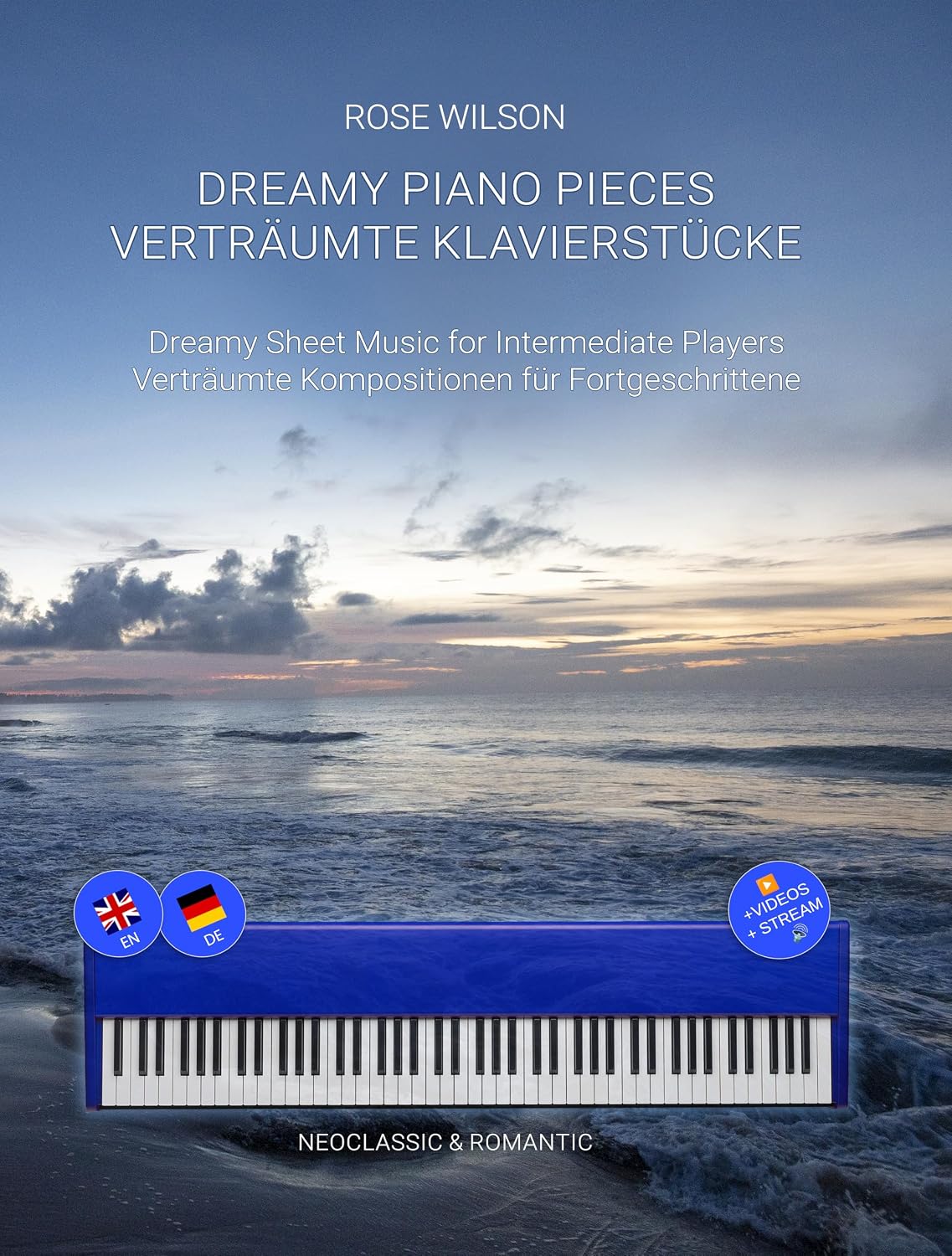 ler totalmente Verträumte Klavierstücke - Dreamy Piano Pieces: Verträumte Kompositionen für Fortgeschrittene. Dreamy Sheet Music for Intermediate Players. (German Edition)