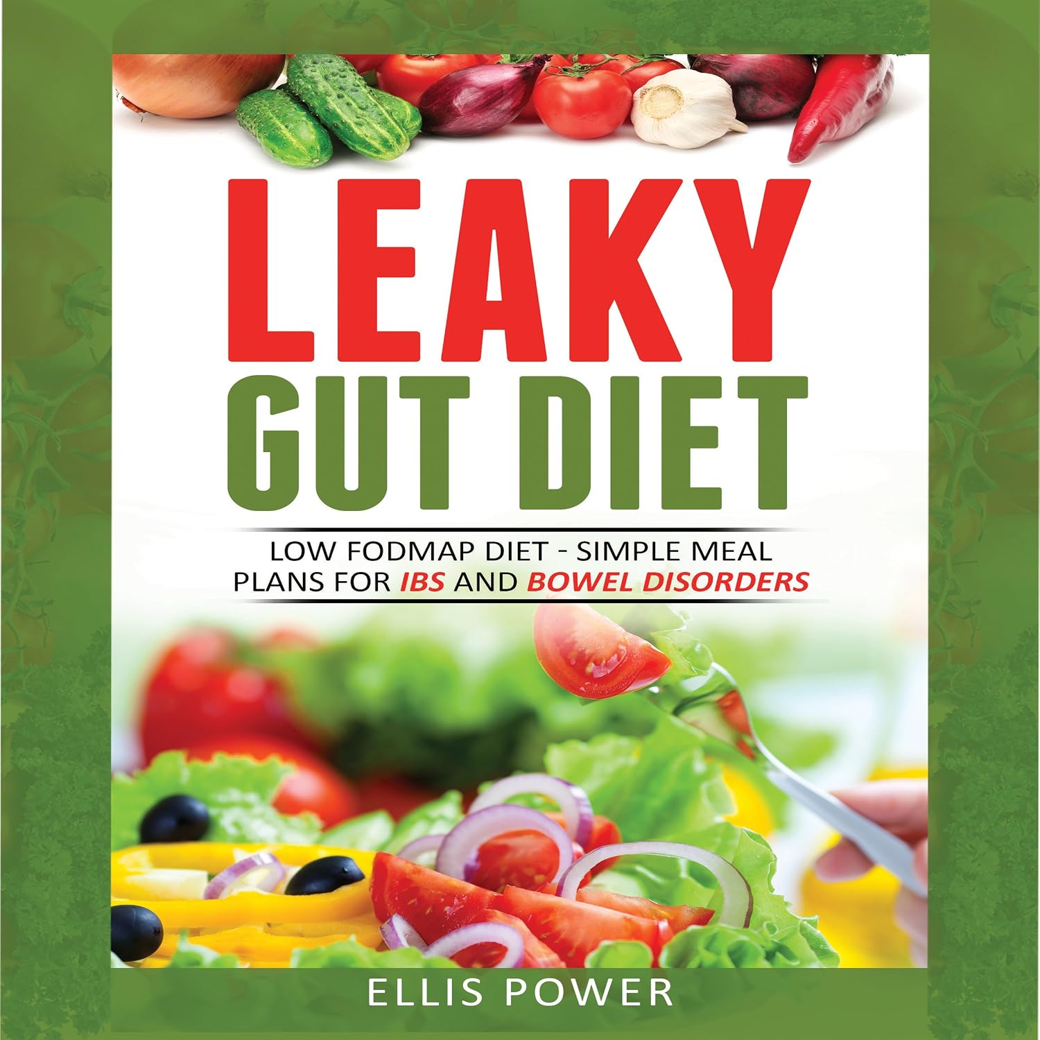 capítulo por capítulo baixar Leaky Gut Diet: Low FODMAP Diet - Simple Meal Plans for IBS and Bowel Discorders
