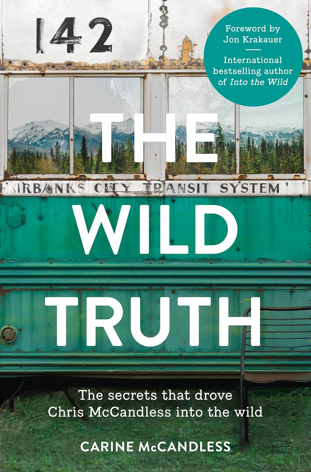 ler totalmente The Wild Truth: The secrets that drove Chris McCandless into the wild (English Edition)