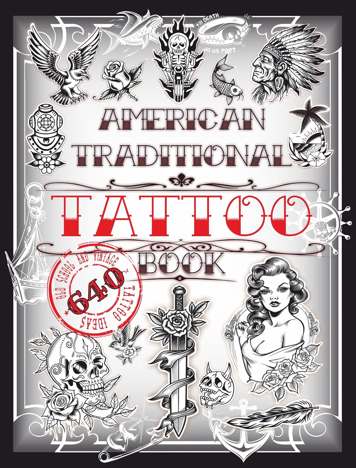 American Traditional Tattoo Book: 640 Old School and Vintage Tattoo Ideas: Animals, Flowers, Skulls, Birds and much more… Tattoo Designs for Real Tattoo... and Professionals) (English Edition) baixar o livro de graça