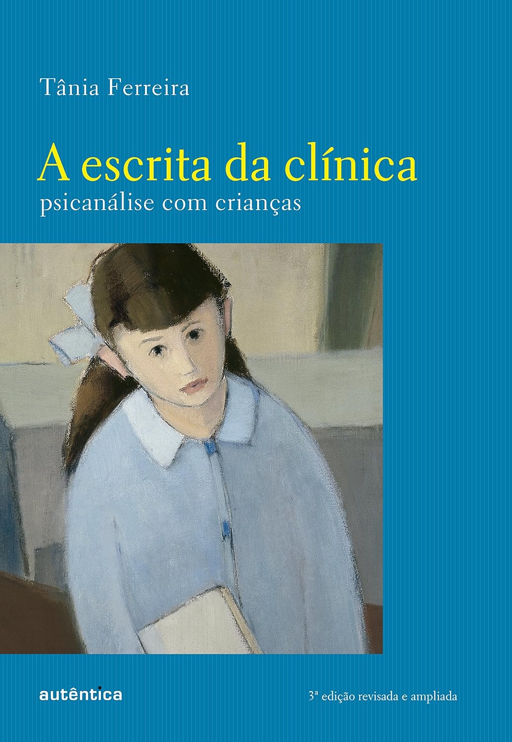 A escrita da clínica: Psicanálise com crianças (3ª edição revisada e ampliada) baixar livro de graça
