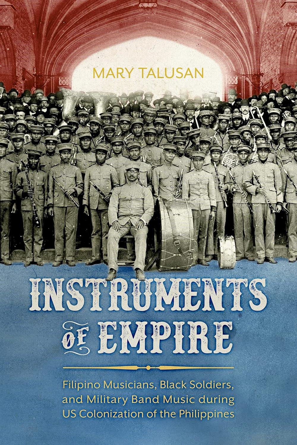 capítulo por capítulo baixar Instruments of Empire: Filipino Musicians, Black Soldiers, and Military Band Music during US Colonization of the Philippines (English Edition)