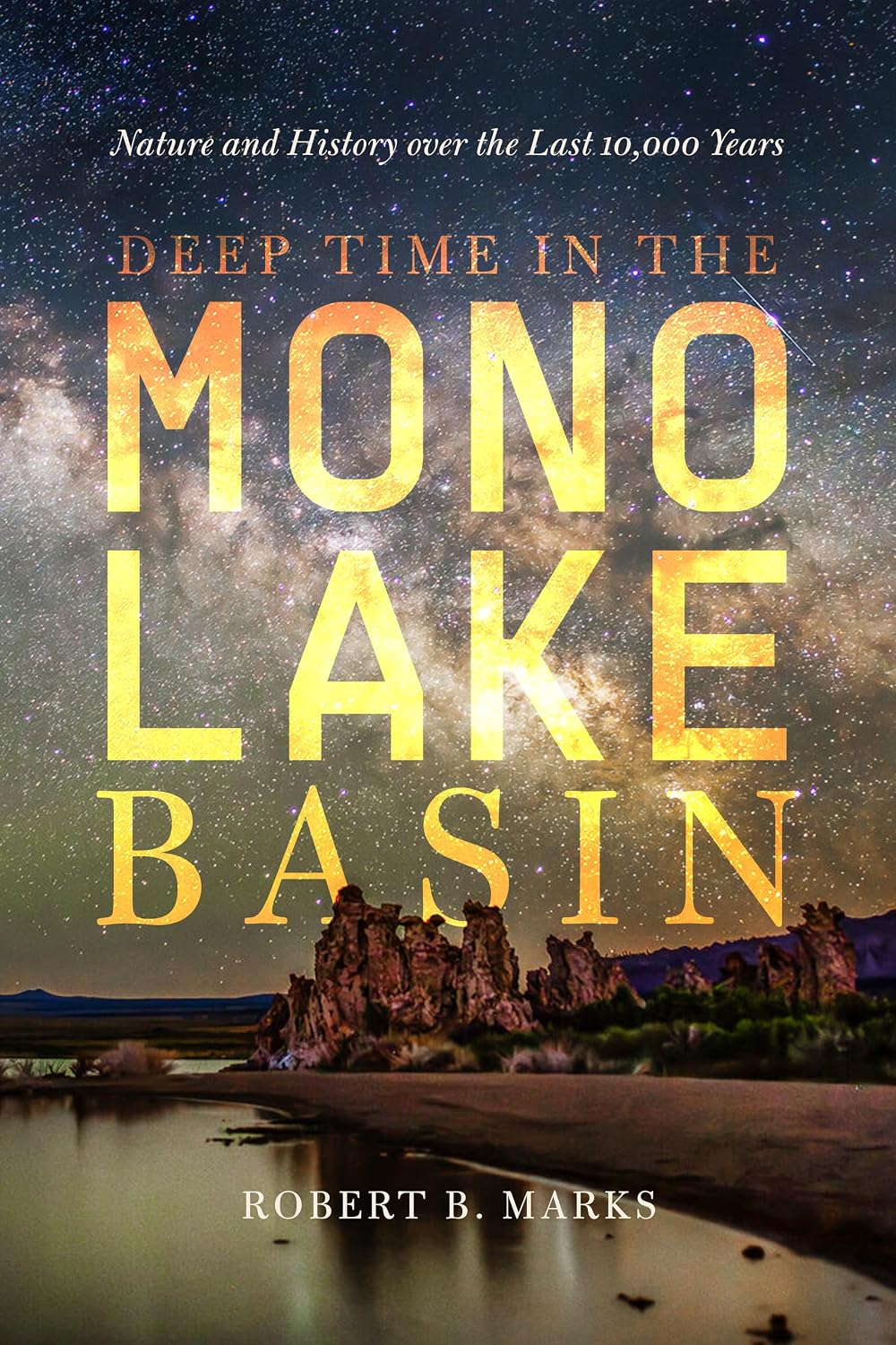 ler totalmente Deep Time in the Mono Lake Basin: Nature and History over the Last 10,000 Years (English Edition)