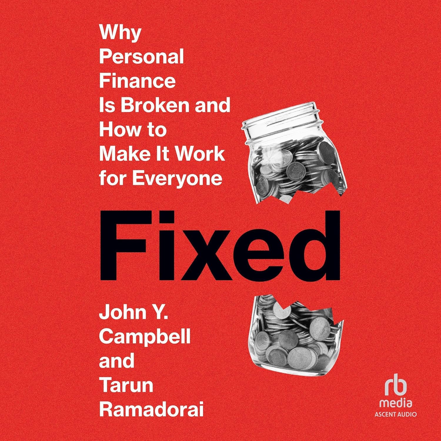 ler totalmente Fixed: Why Personal Finance Is Broken and How to Make It Work for Everyone
