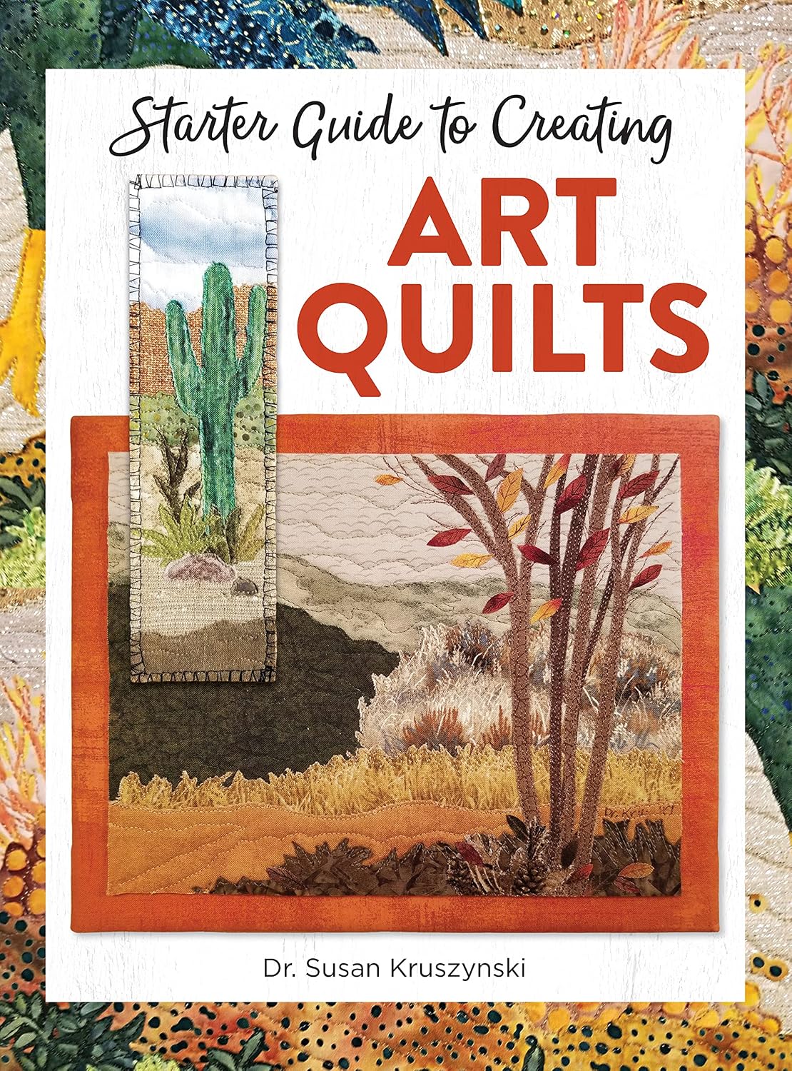 Starter Guide to Creating Art Quilts