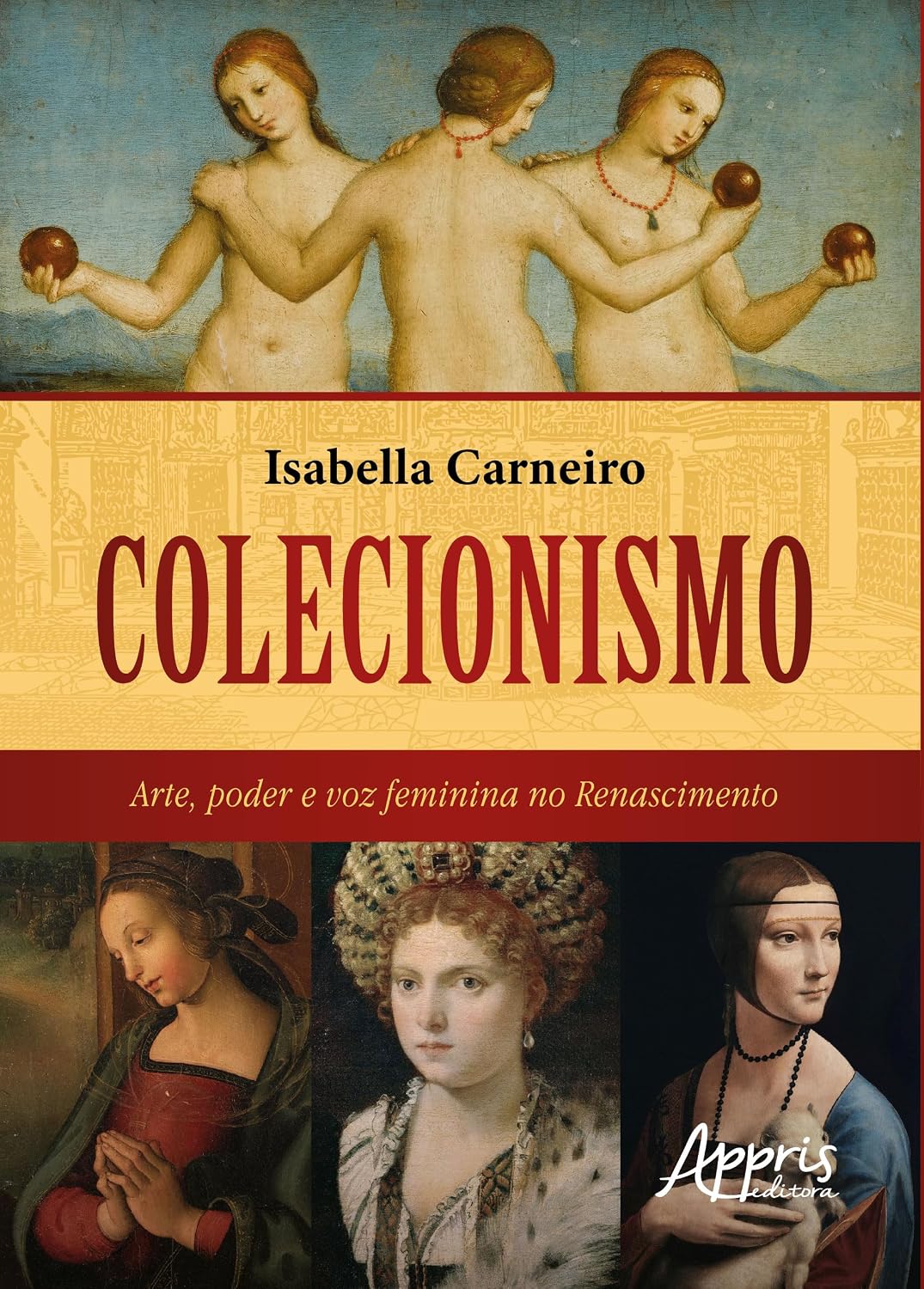 Colecionismo: Arte, Poder e Voz Feminina no Renascimento baixar livro de graça
