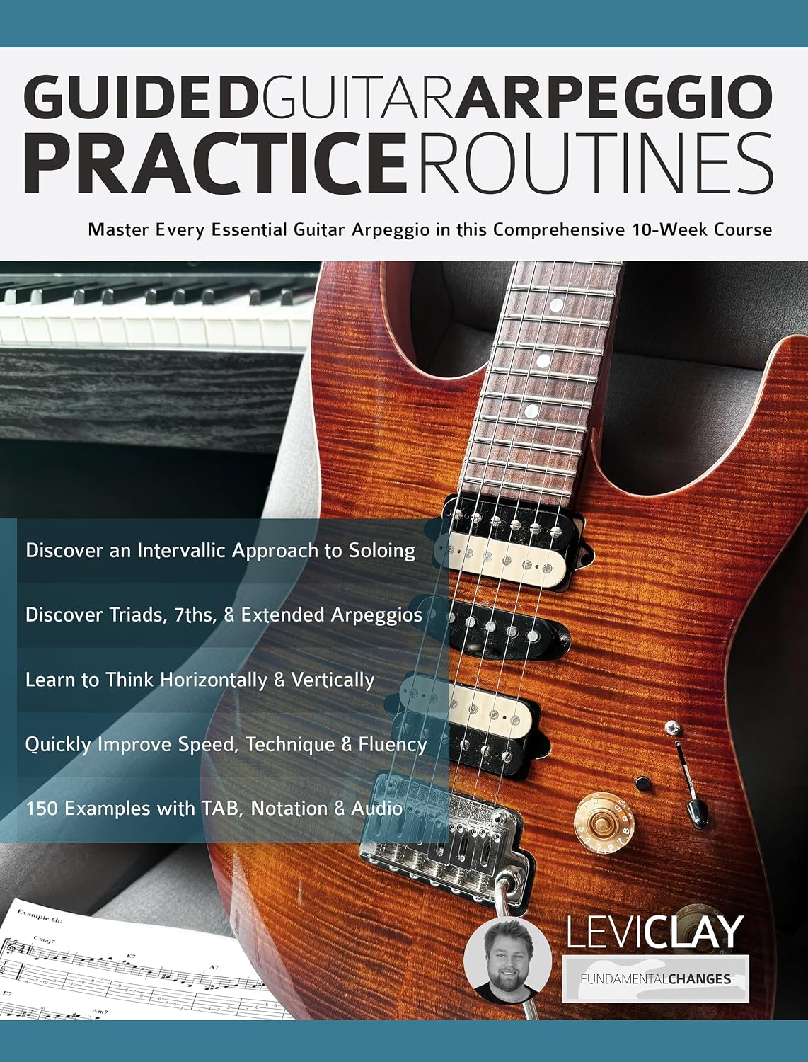 ler totalmente Guided Guitar Arpeggio Practice Routines: Master Every Essential Guitar Arpeggio in this Comprehensive 10-Week Course (How to Practice Guitar) (English Edition)