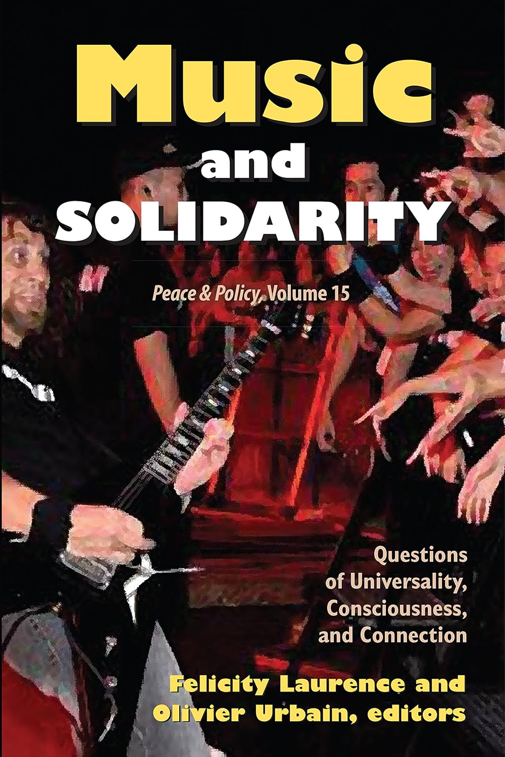 capítulo por capítulo baixar Music and Solidarity: Questions of Universality, Consciousness, and Connection (Peace and Policy) (English Edition)